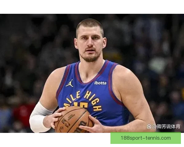 末节6分连连得手约基奇33分15板12助创七项纪录再创新里程碑